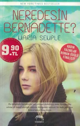 Neredesin Bernadette?