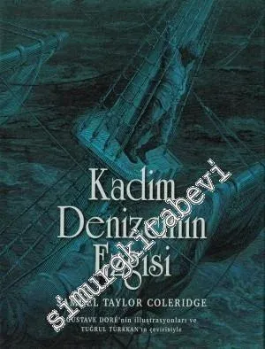 Kadim Denizcinin Ezgisi = The Rime of the Ancient Mariner -