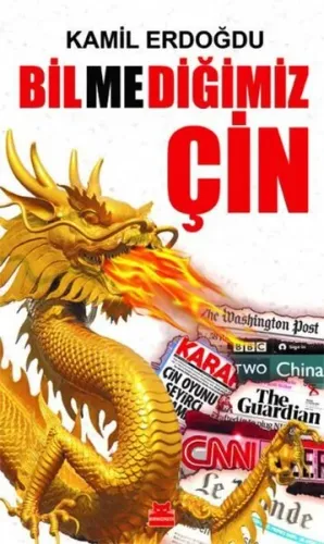 Bilmediğimiz Çin