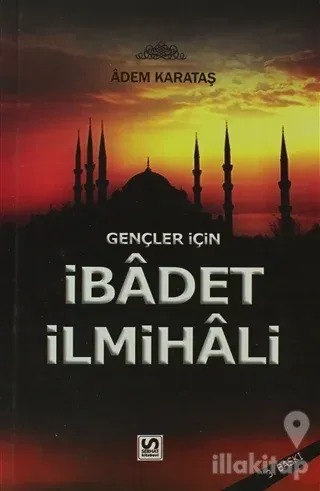 Gençler İçin İbadet İlmihali