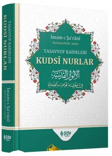 Tasavvuf Kâideleri; Kudsi Nurlar