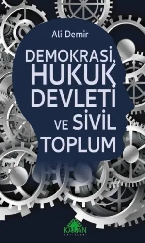 Demokrasi, Hukuk Devleti ve Sivil Toplum