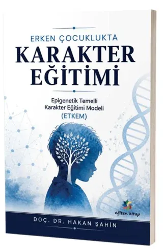 Erken Çocuklukta Karakter Eğitimi