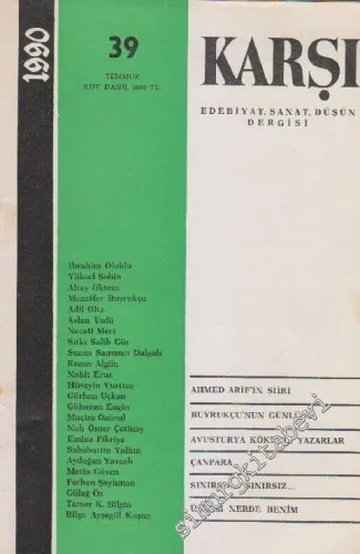 Karşı - Edebiyat Sanat Düşün Dergisi  - Sayı: 39      Temmuz