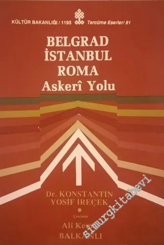 Belgrad İstanbul Roma Askeri Yolu -        1998