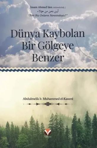 Dünya Kaybolan Bir Gölgeye Benzer