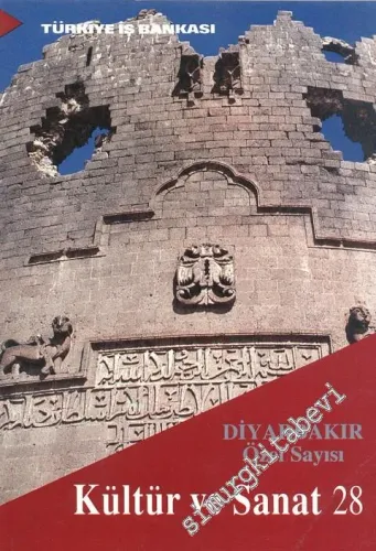 Kültür ve Sanat Dergisi: Diyarbakır Özel Sayısı - Sayı: 28    Yıl: 7  Aralık  1995