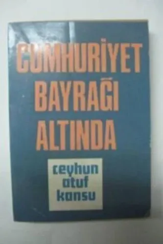 Cumhuriyet Bayrağı Altında