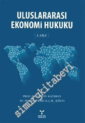 Uluslararası Ekonomi Hukuku Cilt : 1 - 2015