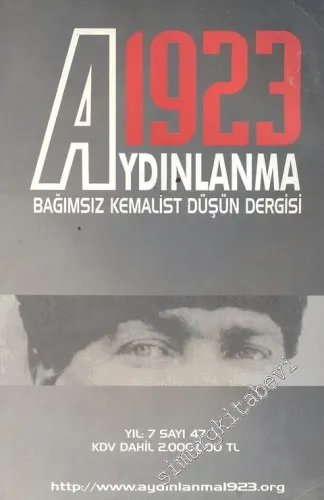 Aydınlanma 1923 Bağımsız Kemalist Düşün Dergisi - Sayı: 47    Yıl: 7  Kasım - Aralık  2002