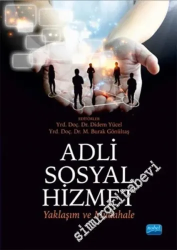 Adli Sosyal Hizmet: Yaklaşım ve Müdahale -