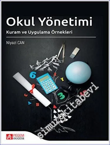 Okul Yönetimi Kuram ve Uygulama Örnekleri -         2023