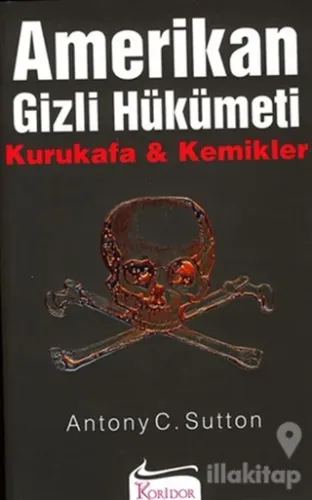 Amerikan Gizli Hükümeti Kurukafa & Kemikler