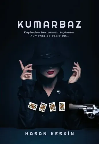 Kumarbaz Kaybeden Her Zaman Kaybeder . Kumarda da Aşkta da...