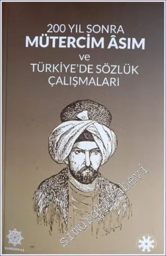 200 Yıl Sonra Mütercim Asım Ve Türkiye'de Sözlük Çalışmaları -        2021
