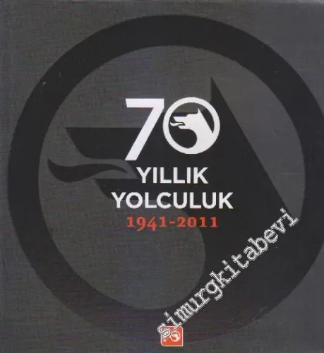 70 Yıllık Yolculuk Petrol Ofisi 1941 - 2011 -