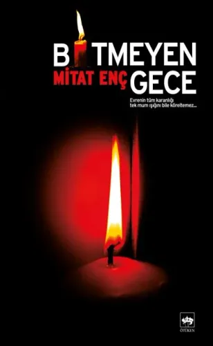 Ötüken Kitap | Bitmeyen Gece Mitat Enç