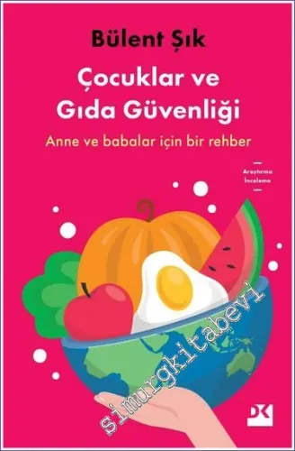 Çocuklar ve Gıda Güvenliği - Anne ve babalar için bir rehber -         2022