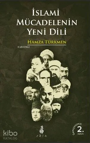 İslami Mücadelenin Yeni Dili; (Genişletilmiş 2. Baskı)