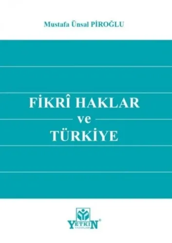 Fikri Haklar ve Türkiye