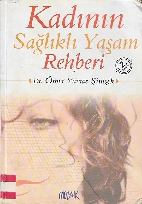 Kadının Sağlıklı Yaşam Rehberi