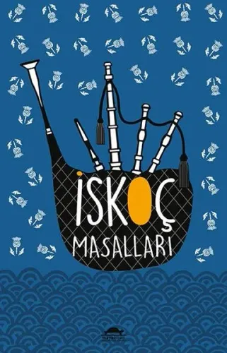 İskoç Masalları; (Özel Ayracıyla)