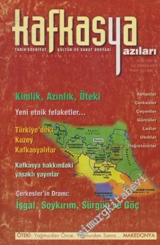 Kafkasya Yazıları Tarih, Edebiyat, Kültür ve Sanat Dosyası - Sayı: 2    1  Yaz