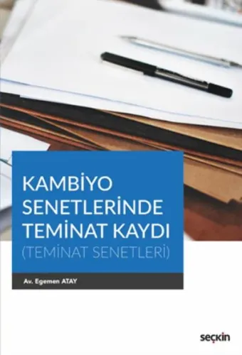 Kambiyo Senetlerinde Teminat Kaydı-Teminat Senetleri