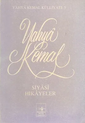 Yahya Kemal Siyasi Hikayeler