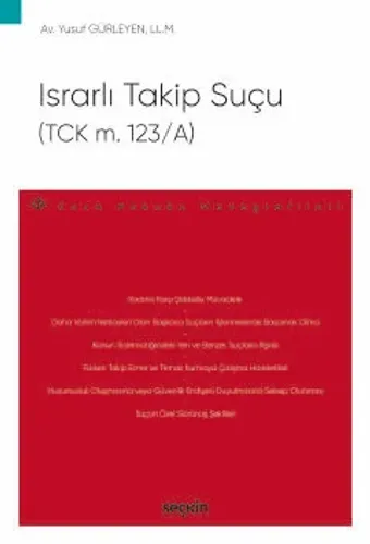 Israrlı Takip Suçu (TCK m. 123/A)