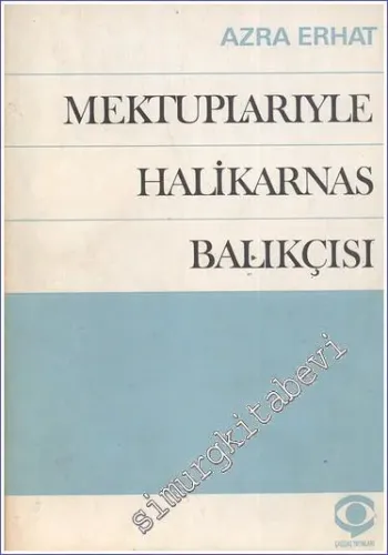 Mektuplarıyla Halikarnas Balıkçısı -        1976
