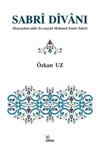 Sabrî Dîvânı;Karayılan-zâde Es-seyyid Mehmed Emin Sabrî