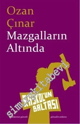 Mazgalların Altında -         2013
