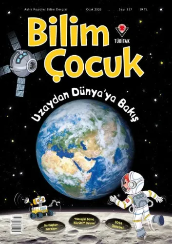 Bilim ve Çocuk Ocak 2026 Sayı: 337