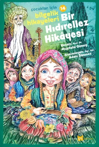 Bir Hıdırellez Hikayesi;Çocuklar İçin Bilgelik Hikayeleri - 14