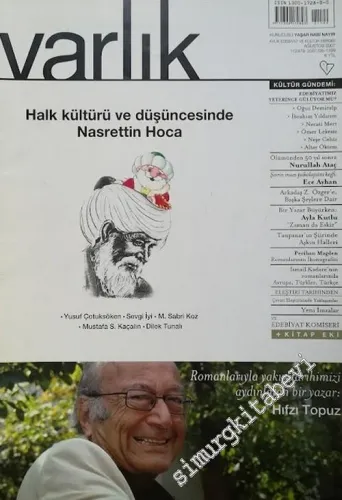 Varlık - Aylık Edebiyat ve Kültür Dergisi : Halk Kültürü ve Düşüncesinde Nasrettin Hoca - Sayı:  1199      Ağustos 2007