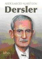 Abdülmecid Nursi´den Dersler