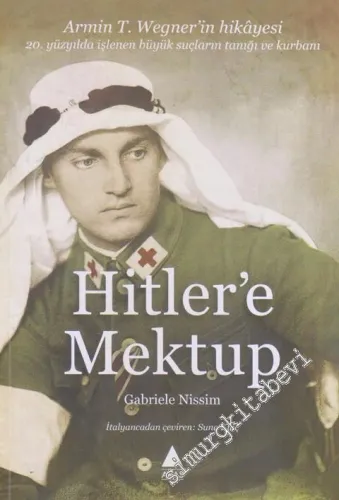 Hitler'e Mektup: Armin T. Wegner'in Hikayesi -         2018