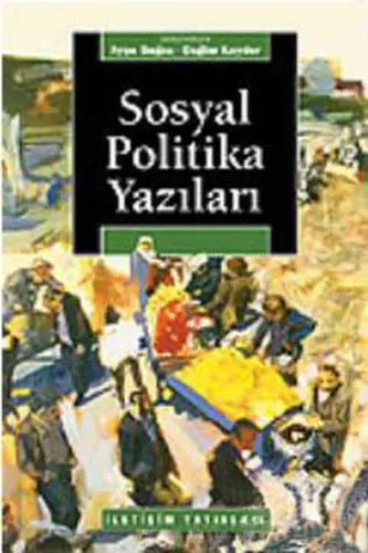 Sosyal Politika Yazıları Ayşe Buğra