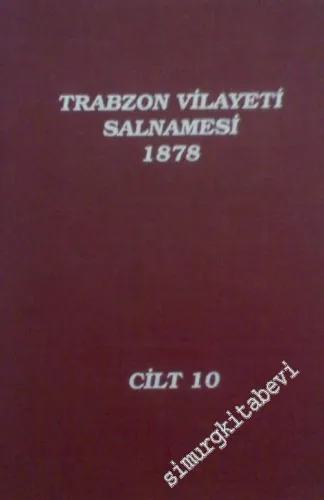 Trabzon Vilayeti Salnamesi 10 (1878) -        1999