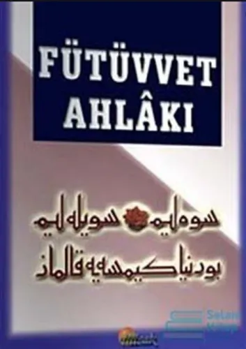 Fütüvvet Ahlakı | benlikitap.com