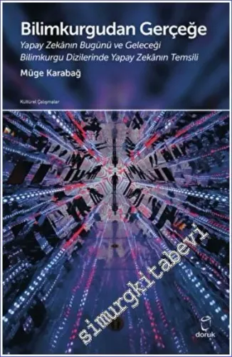 Bilimkurgudan Gerçeğe : Yapay Zekanın Bugünü ve Geleceği -         2022