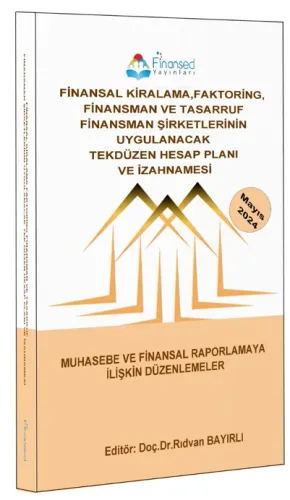 Finansed Yayınları Finansal Kiralama Faktoring Finansman ve Tasarruf Finansman Şirketlerinin Uygulanacak Tek Düzen Hesap Planı ve İzahnamesi
