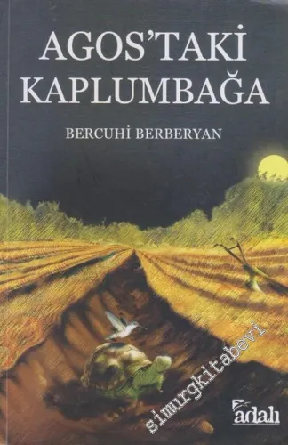 Agos'taki Kaplumbağa -        2011
