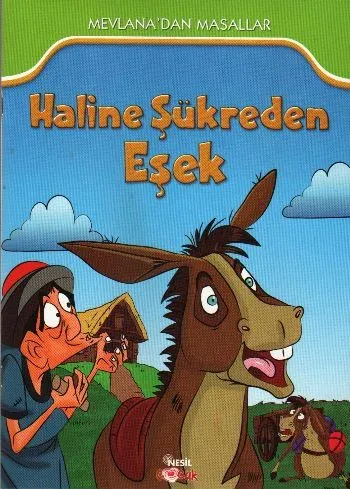 Mevlana'dan Masallar: Haline Şükreden Eşek
