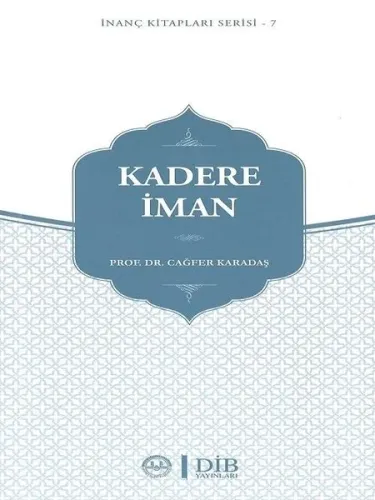 Kadere İman İnanç Kitapları Serisi - 7