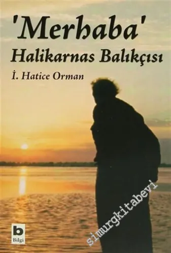 Merhaba Halikarnas Balıkçısı -         2005