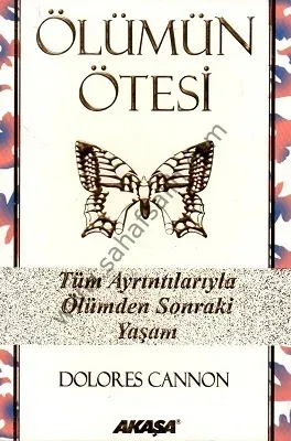 Ölümün Ötesi - Dolores Cannon