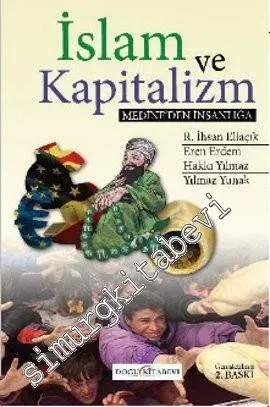 İslam ve Kapitalizm: Medine'den İnsanlığa -