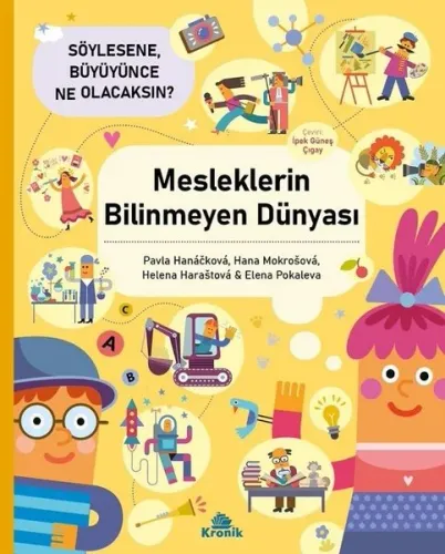 Mesleklerin Bilinmeyen Dünyası - Söylesene Büyüyünce Ne Olacaksın?
